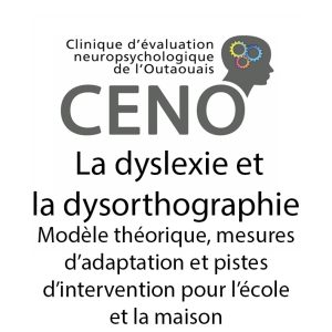 Vidéo sur la dyslexie et la dysorthographie : modèle théorique, mesures d’adaptation et pistes d’intervention pour l’école et la maison